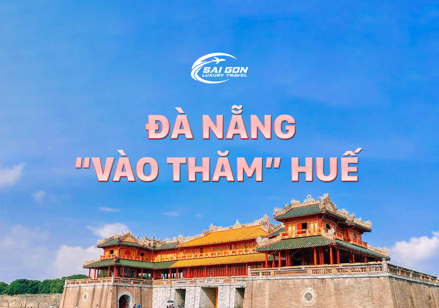 THƯỞNG NGOẠN THỪA THIÊN HUẾ 